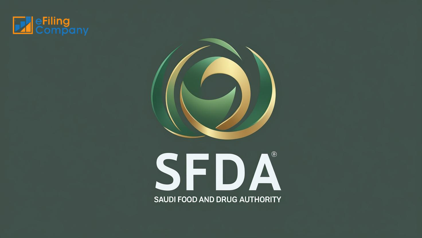  SFDA Approval - Saudi Food and Drug Authority-Efiling Company